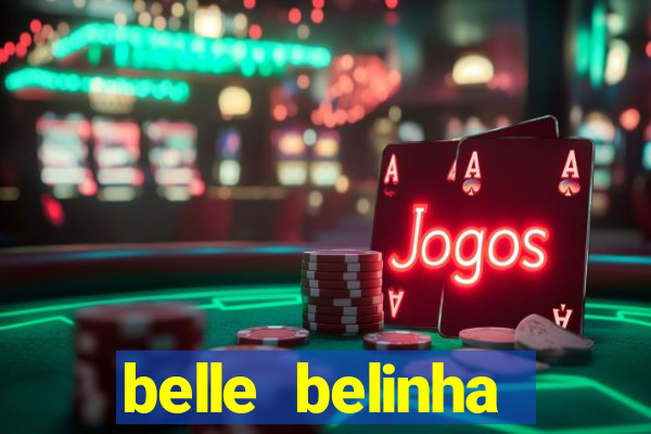 belle belinha videos vazados